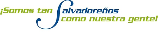 Somos tan Salvadoreños como nuestra gente